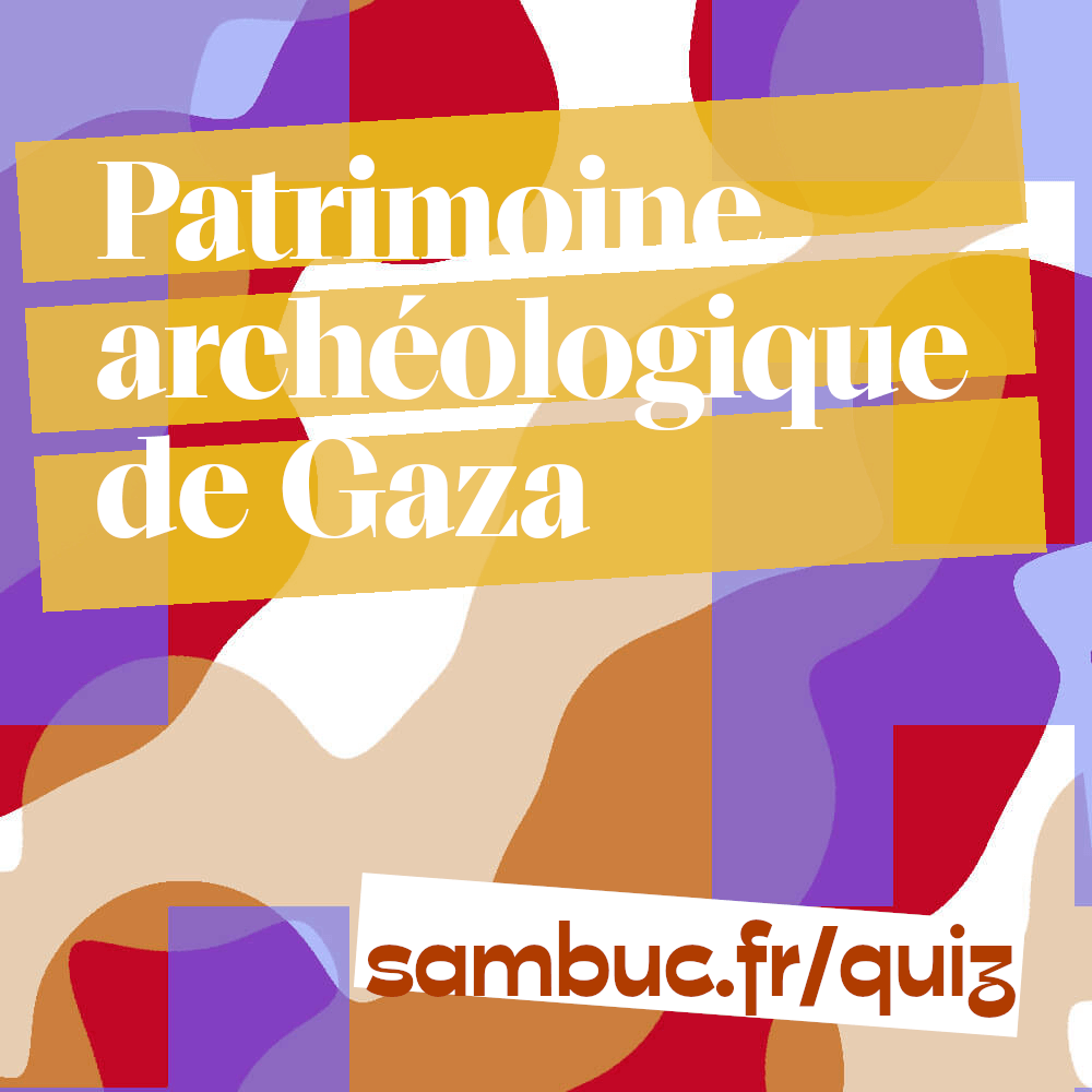 Patrimoine archéologique de Gaza / février 2025